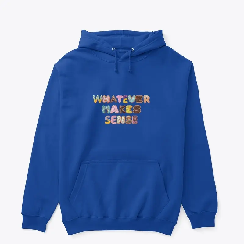 The Whatever Makes Sense Collection